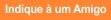 Indique � um Amigo